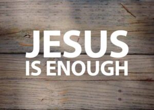 #6 Jesus is Enough - Not a Fan Series